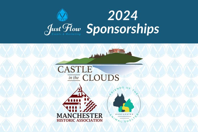 Just Flow 2024 sponsorships, including sponsoring Castle in the Clouds, Manchester Animal Shelter, and Manchester Historic Association.